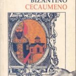 Consejos De Un Aristócrata Bizantino - Cecaumeno / Alianza