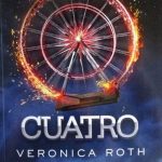 Cuatro Saga Divergente / Veronica Roth / RBA