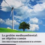 La Gestión Medioambiental: Un Objetivo Común - Xoán Pousa / Ediciones De La U