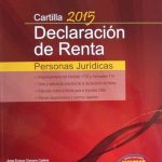 Cartilla Declaración De Renta Personas Jurídicas 2015 - Nueva Legislación