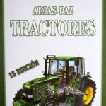 Tractores Arias Paz 15va Edición - Dossat Cie