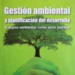 Gestión Ambiental Y Planificación Del Desarrollo 3ra Edición  - Ecoe