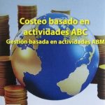 Costeo Basado En Actividades Abc. Gestión Basada En Actividades ABM / Ecoe