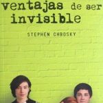 Las Ventajas De Ser Invisible - Stephen Chbosky / Alfaguara