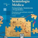 Semiología Médica Fisiopatología, Semiotecnia Y Propedéutica 2da Edición - Panamericana