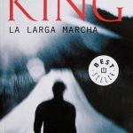 La Larga Marcha - Stephen King / Debolsillo