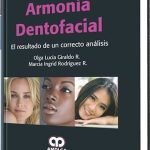 Armonía Dentofacial. El Resultado De Un Correcto Análisis - Giraldo - Amolca