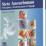 Siete Aneurismas. Principios Y Técnicas Para El Clipaje - Lawton / Amolca