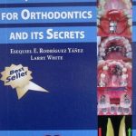 1001 Tips For Orthodontics And Its Secrets - Esequiel Rodríguez / Amolca