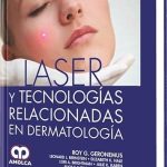 Laser Y Tecnologías Relacionadas En Dermatología - Amolca