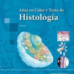 Atlas En Color Y Texto De Histología 6ta Edición - Leslie Gartner / Panamericana