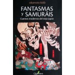 Fantasmas Y Samurais Cuentos Modernos Del Viejo Japón - Okamoto Kido