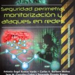 Seguridad Perimetral, Monitorización Y Ataques En Redes - Ediciones De La U