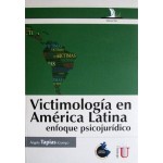 Victimología En América Latina. Enfoque Psicojurídico - Ediciones De La U