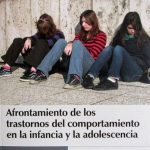 Afrontamiento De Los Trastornos Del Comportamiento En La Infancia Y La Adolescencia - Ediciones De La U