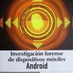 Investigación Forense De Dispositivos Móviles Android - Ediciones De La U
