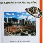 Un Costeño Entre Antioqueños - Ediciones De La U