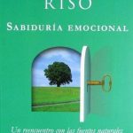 Sabiduría Emocional - Walter Riso / Planeta