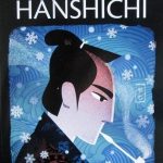Las Nuevas Aventuras De Hanshichi - Okamoto Kido / Quaterni