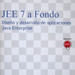 Jee 7 A Fondo. Diseño Y Desarrollo De Aplicaciones Java Enterprise - Alfaomega