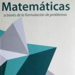 Enseñanza De Las Matemáticas A Través De La Formulación De Problemas - Ecoe