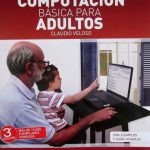 Computación Básica Para Adultos 3ra Edición - Alfaomega