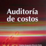 Auditoría De Costos / Carlos Augusto Rincón / Ecoe