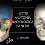 Netter. Anatomia Radiológica esencial / 2a. Edic. / Edward Weber / Elsevier