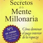 Los Secretos de la Mente Millonaria / T. Harv Eker / Editorial Sirio