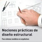 Nociones Prácticas De Diseño Estructural/ Gloria Diez / Ediciones de la U