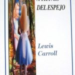 Alicia A Traves Del Espejo / Lewis Carroll / Promolibro