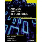Análisis Integral De Funciones / Lezama-soto-cuesta/ Limusa