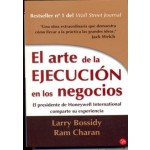 El Arte de la Ejecución En Los Negocios / Bossidy - Charam / Aguilar