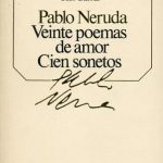 Veinte Poemas de Amor Cien Sonetos / Neruda / Seix Barral