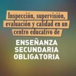 Inspección, Supervisión, Evaluación Y Calidad En Un Centro Educativo De Enseñanza Secundaria Obligatoria / Diaz De Santos