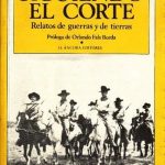 Siguiendo El Corte / Alfredo Molano / El Áncora