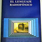 El Lenguaje Radiofónico / Armand Balsebre / Catedra