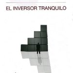 El Inversor Tranquilo  /Juan Serrano Garcia / Diaz De Santos