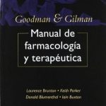 Manual de Farmacología y Terapéutica / Godman & Gilman /  Mc Graw Hill
