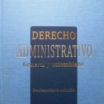Derecho Administrativo, General y Colombiano  / Libardo Rodríguez / TEMIS