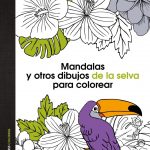 Mandalas Y Otros Dibujos De La Selva Para Colorear / DIANA