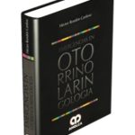 Emergencias en Otorrinolaringología / Héctor Rondón Cardoso / AMOLCA