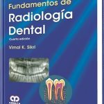 Fundamentos de Radiología Dental / Vimal Sikri / AMOLCA