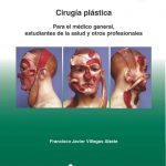 Cirugía Plástica Para El Medico General, Estudiantes De La Salud Y Otros Profesionales - CIB