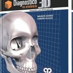 Diagnóstico 3D en Ortodoncia / Velasco - Accorsi / AMOLCA