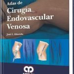 Atlas de Cirugía Endovascular Venosa / Jose Almeida / AMOLCA
