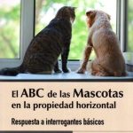 Abc De Las Mascotas En La Propiedad Horizontal Respuesta A Interrogantes Basicos - Ediciones de la U
