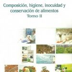 Composición, higiene, inocuidad y conservación de alimentos. Tomo II / Uniautonoma