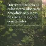 Intercambiadores De Calor Tierra Aire Para Acondicionamiento De Aire En Regiones Ecuatoriales / Lemoine
