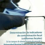 Determinación de indicadores de contaminación fecal (coliformes fecales). En los tanques de abastecimiento de agua / Lemoine